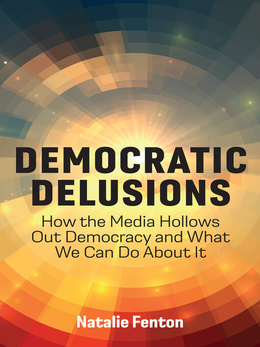 Title details for Democratic Delusions by Natalie Fenton - Available